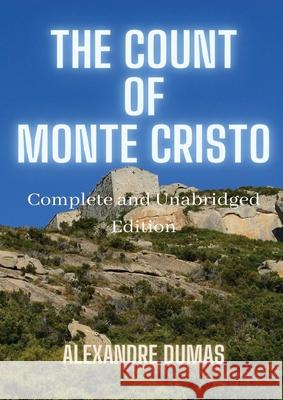 The Count of Monte Cristo: 5 Volumes in 1(Action, Adventure, Suspense, Intrigue and Thriller) Complete and Unabridged Alexandre Dumas and Classi 9781087918549 Indy Pub
