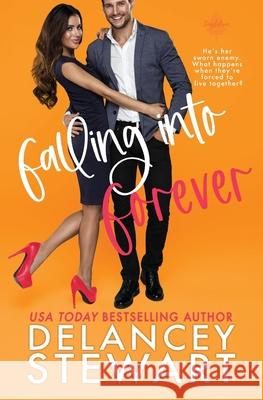 Falling Into Forever Delancey Stewart 9781087918709 Delancey Stewart Books