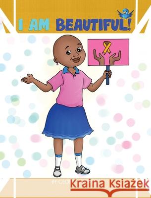 I Am Beautiful! Cecilia D. Porter 9781087918761 Freeman Publishing Company