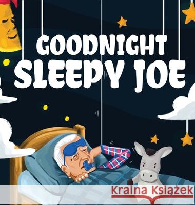 Goodnight, Sleepy Joe Fabian Teter 9781087918792