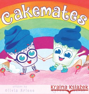 Cakemates Olivia Arlene Karen Gilstrap 9781087919775 Cakemates Book