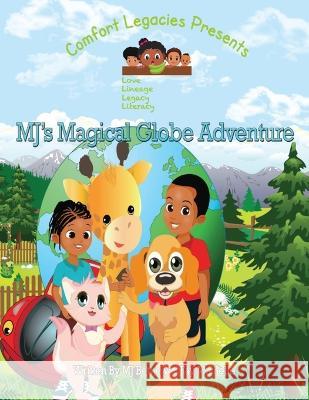 MJ\'s Magical Globe Adventure Mj Bethely Michelle 9781087921099 Jacqueline Nero-Douglas