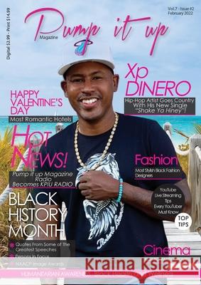 Pump it up magazine: Xp Dinero - Hip-Hop Artist Goes Country With His New Single Shake Ya Hiney: Pump it up Magazine - Vol.6 - Issue#12 wit Anissa Boudjaoui Michael B. Sutton 9781087921815 Pump It Up Magazine