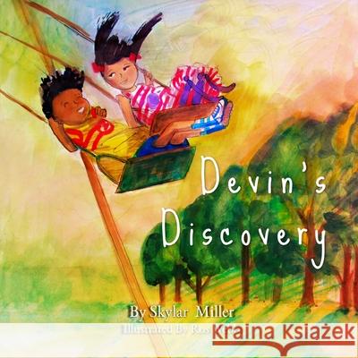 Devin's Discovery Skylar Miller, Ros Webb 9781087922072 IngramSpark