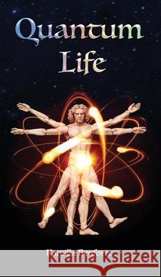 Quantum Life: Live the life you've imagined Kamilla R. Benforte 9781087922614 Indy Pub