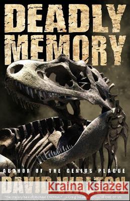 Deadly Memory David Walton 9781087923369