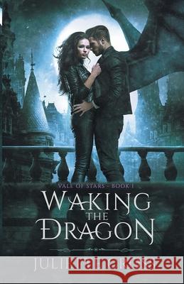 Waking the Dragon Juliette Cross 9781087925035