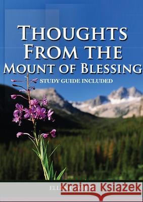 Thoughts from the Mount of Blessing Ellen G. White 9781087925837 Indy Pub