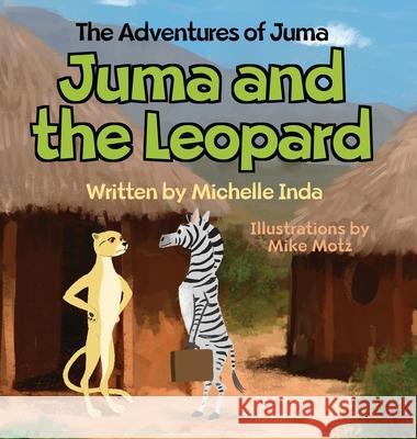 Juma and the Leopard Michelle Inda 9781087926162 Michelle Inda
