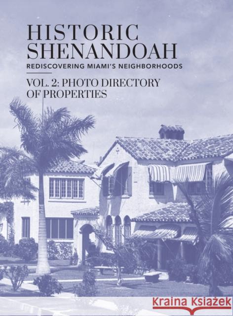 Historic Shenandoah: Rediscovering Miami's Neighborhoods Megan R. McLaughlin 9781087928968