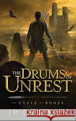 The Drums of Unrest Jp Corwyn Laura Simmons Jeff Brown 9781087929286 Indy Pub