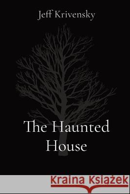 The Haunted House Krivensky, Jeff Allen 9781087930961