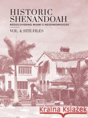 Historic Shenandoah: Rediscovering Miami's Neighborhoods Megan R. McLaughlin 9781087932040