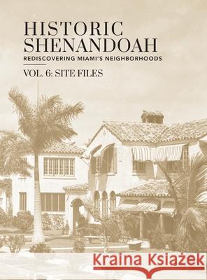 Historic Shenandoah: Rediscovering Miami's Neighborhoods Megan R. McLaughlin 9781087932064