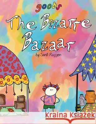 The Bizarre Bazaar Santi Ruggeri 9781087932965