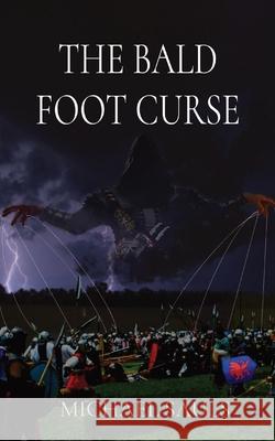 The Bald Foot Curse: 2nd Edition Michael D. Sauls 9781087933597 Indy Pub