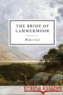 The Bride of Lammermoor Walter Scott 9781087935218 Indy Pub