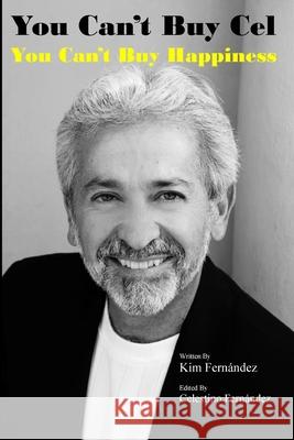 You Can't Buy Cel Kim M. Fernandez Celestino Fernandez 9781087936901