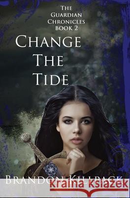 Change the Tide Brandon Killpack 9781087937267 Fireoak Media