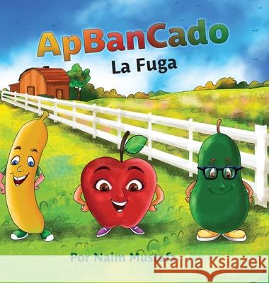 ApBanCado (Spanish Edition) Naim Mustafa Milan Designs Bryony Vdmerwe 9781087937496
