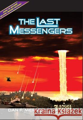 The Last Messengers Dan F. Merrill Christina Roth 9781087938844 Indy Pub
