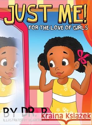 Just Me! for the Love of Girls B.                                       Vladicreative 9781087940014 Intentional Self-Care