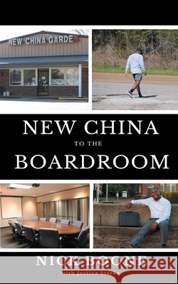 New China To The Boardroom Nick Boone Jessica Starks 9781087940779