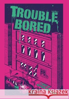 Trouble Bored Matthew Ryan Lowery Scott White 9781087940830