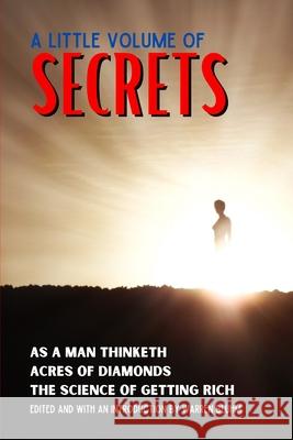 A Little Volume of Secrets Warren Bluhm James Allen Russell H. Conwell 9781087941103 Indy Pub