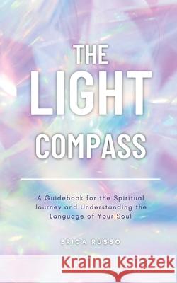 The Light Compass Erica Russo 9781087942186