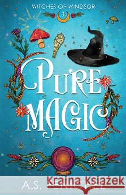 Pure Magic A. S. Fenichel 9781087945088 Andrea Mansue (A.S. Fenichel)