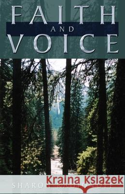 Faith and Voice Sharon Radionoff 9781087945736 Indy Pub