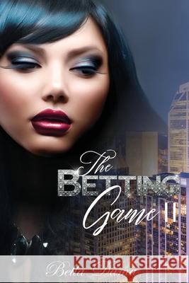 The Betting Game 2 Dama Bella Dama 9781087946009 Indy Pub
