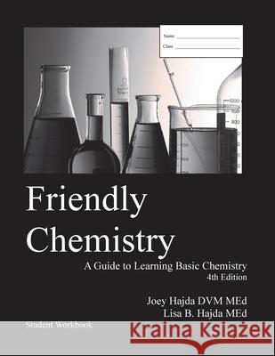 Friendly Chemistry Student Workbook Hajda Lisa B Hajda 9781087948751 Indy Pub