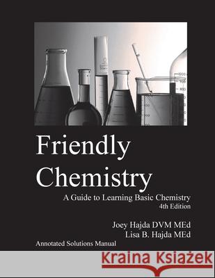 Friendly Chemistry Annotated Solutions Manual Hajda Lisa B Hajda 9781087949017 Indy Pub