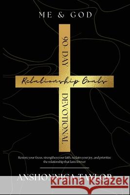 Me & God Anshonnica Taylor 9781087950389 Blossomed Beauties