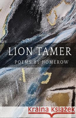 Lion Tamer Homerow 9781087951461 Indy Pub