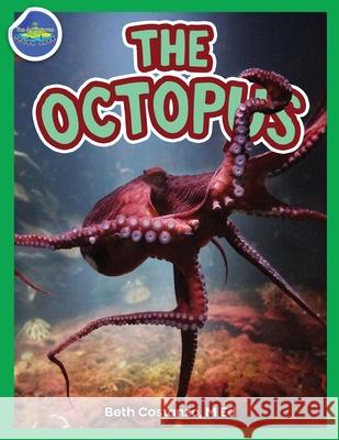 The Octopus ages 2-4 Beth Costanzo 9781087952604 Indy Pub