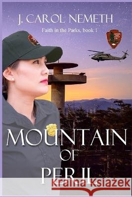 Mountain of Peril J Carol Nemeth   9781087952642