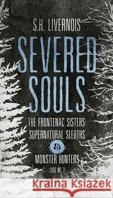 Severed Souls: Case No. 2 S H Livernois, Miblart Book Cover Design 9781087953106 IngramSpark