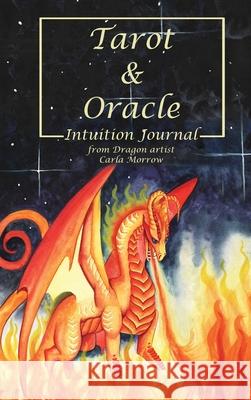 Tarot & Oracle Intuition Journal Carla Morrow Carla Lee Morrow 9781087954806 Carla Morrow