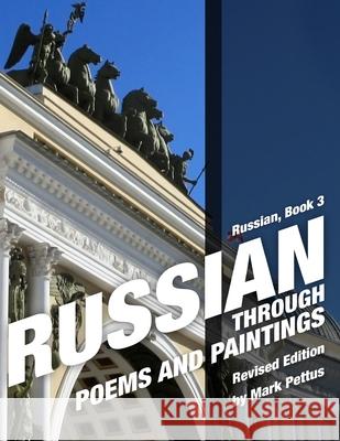 Russian, Book 3: Russian Through Poems and Paintings Mark R. Pettus 9781087955193
