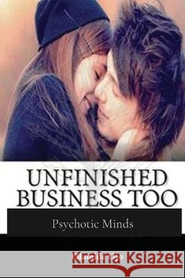 Unfinished Business Too: Psychotic Minds Olamide Ojo   9781087955292 Christus Publishers by Olamide Ojo