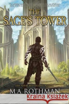 The Sage's Tower M. a. Rothman 9781087955827 Primordial Press