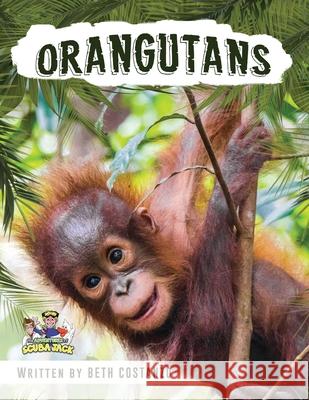 Orangutan Activity Workbook for Kids age 4-8! Beth Costanzo 9781087957067 Indy Pub