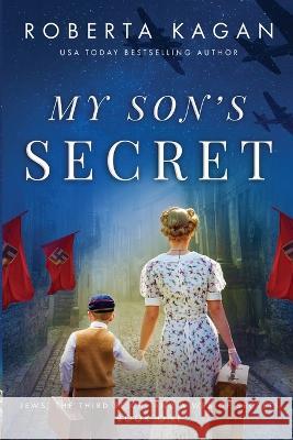 My Son's Secret Roberta Kagan   9781087959122 Roberta Kagan