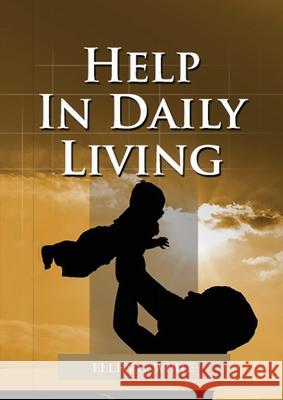 Help in Daily Living Ellen G. White 9781087959801 Indy Pub
