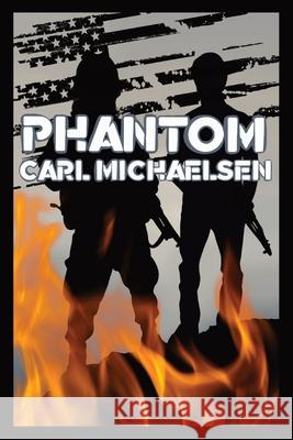 Phantom Carl Michaelsen 9781087960319 Boxhead Books