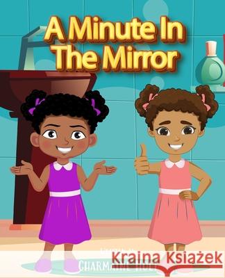 A Minute in the Mirror Charmaine Holt 9781087961132 Indy Pub