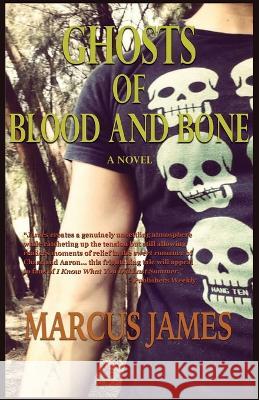 Ghosts of Blood and Bone Marcus James   9781087961361 Midnight Choir